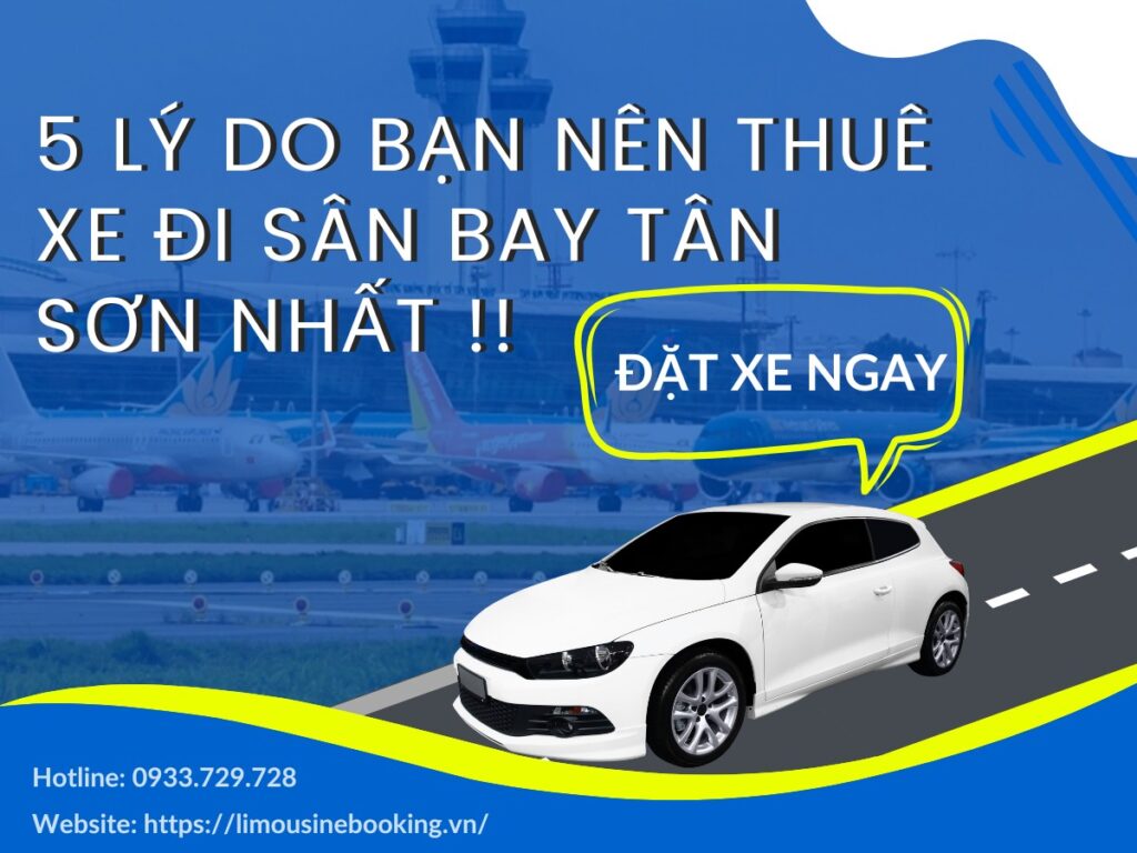 5 lý do bạn nên thuê xe đi sân bay Tân Sơn Nhất
